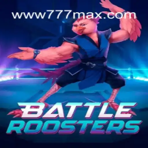 Descubra o Empolgante Mundo de BattleRoosters no 777MAX.com