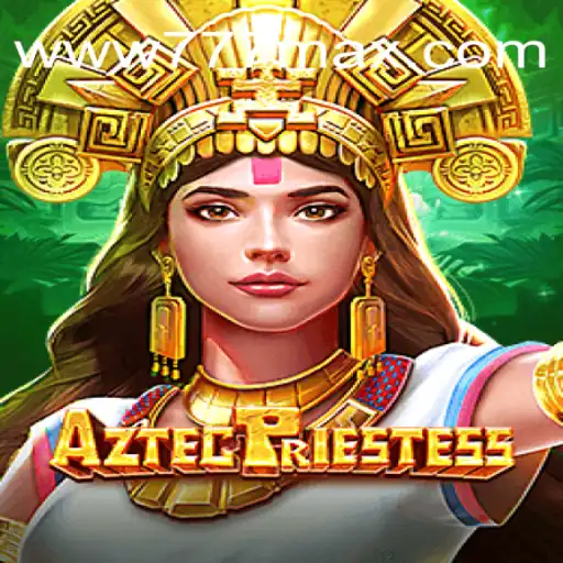 Explorando o Fascinante Mundo do Jogo AztecPriestess no 777MAX.com