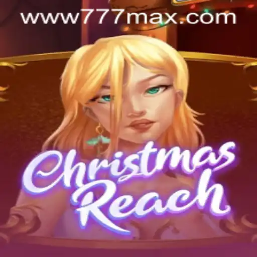 ChristmasReach: O Novo Jogo de Aventura Online no 777MAX.com