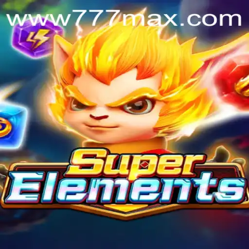 Descubra o Fascinante Mundo de SuperElements no 777MAX.com